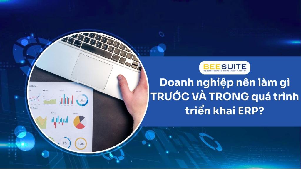 Các bước triển khai dự án ERP Các bước triển khai dự án ERP